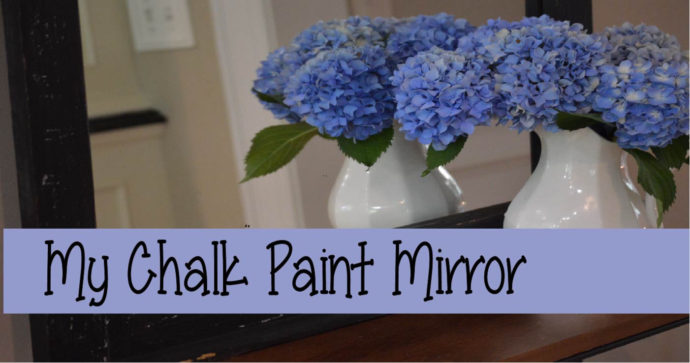 My Chalk Paint Mirror Recipes Home Decor DIY Wellness